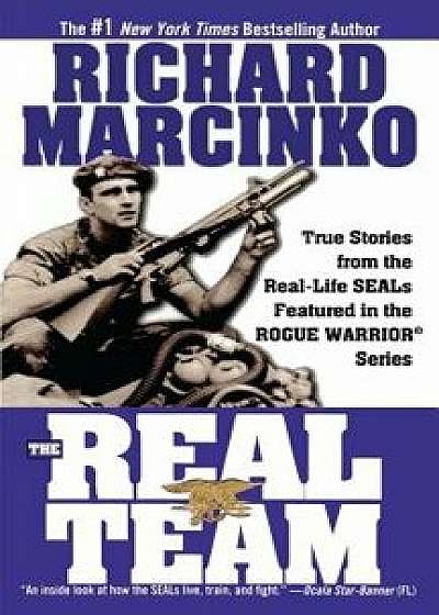The Real Team: Rogue Warrior, Paperback/Richard Marcinko