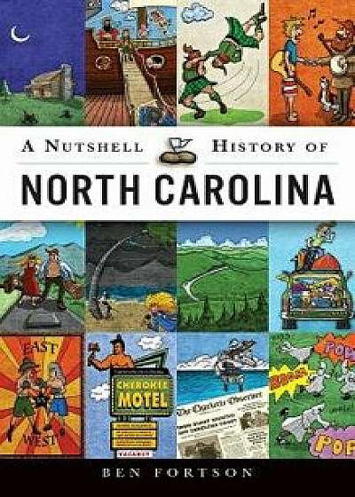 A Nutshell History of North Carolina, Hardcover/Ben Fortson