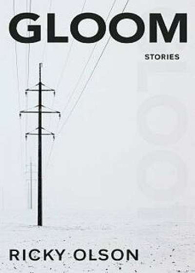 Gloom, Paperback/Ricky Olson