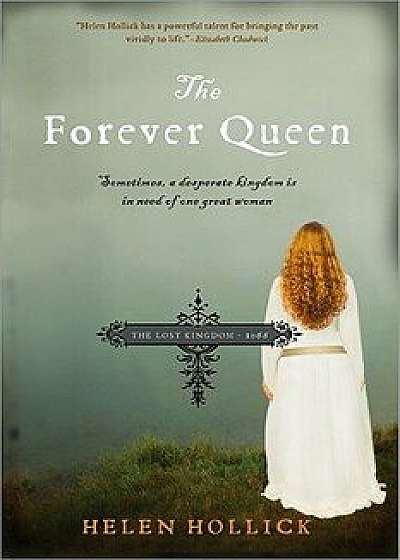 The Forever Queen, Paperback/Helen Hollick