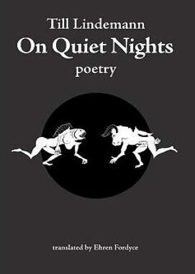 On Quiet Nights, Hardcover/Till Lindemann