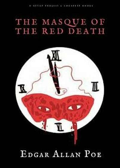 The Masque of the Red Death, Paperback/Edgar Allan Poe