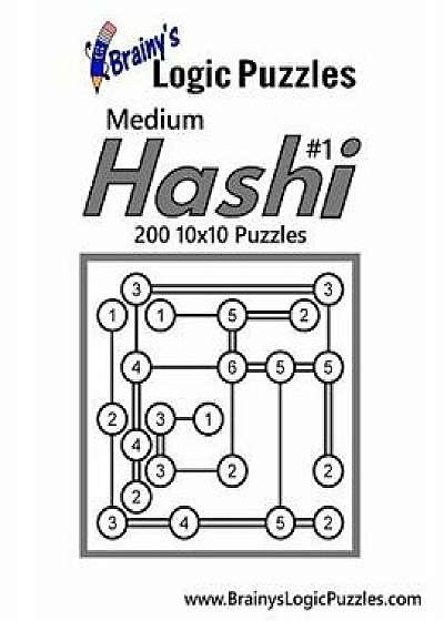 Brainy's Logic Puzzles Medium Hashi #1 200 10x10 Puzzles, Paperback/Brainy's Logic Puzzles