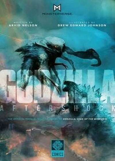 Godzilla Aftershock, Hardcover/Arvid Nelson
