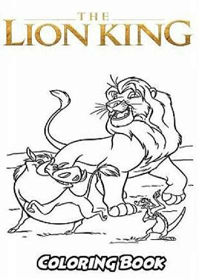 The Lion King Coloring Book: Coloring Book for Kids and Adults, Activity Book with Fun, Easy, and Relaxing Coloring Pages, Paperback/Alexa Ivazewa