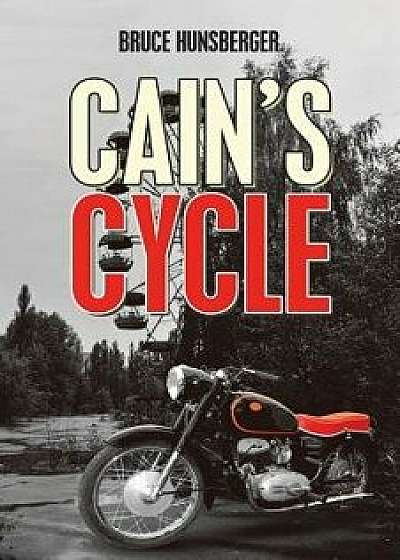 Cain's Cycle, Paperback/Bruce Hunsberger