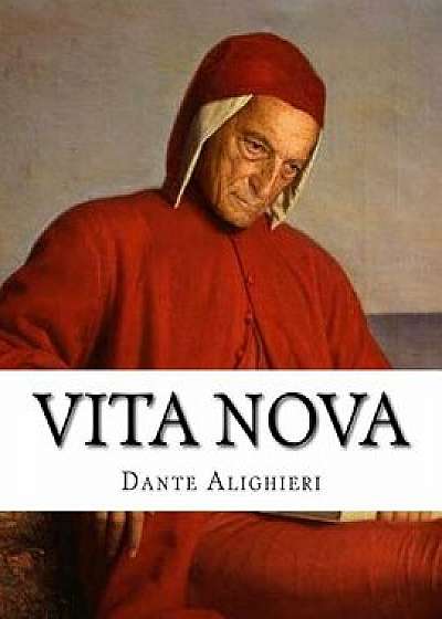 Vita Nova, Paperback/Dante Alighieri