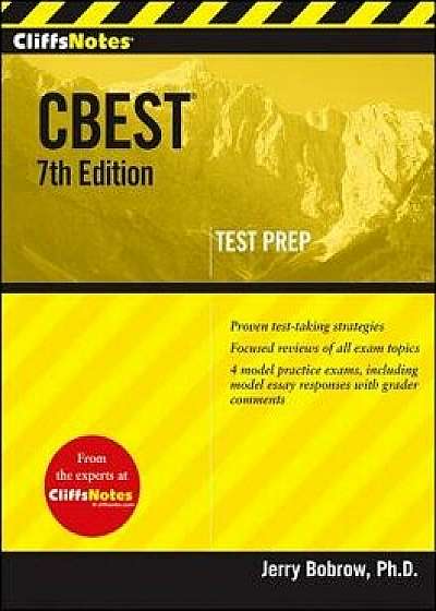 Cliffsnotes Cbest, 7th Edition, Paperback/Jerry Bobrow