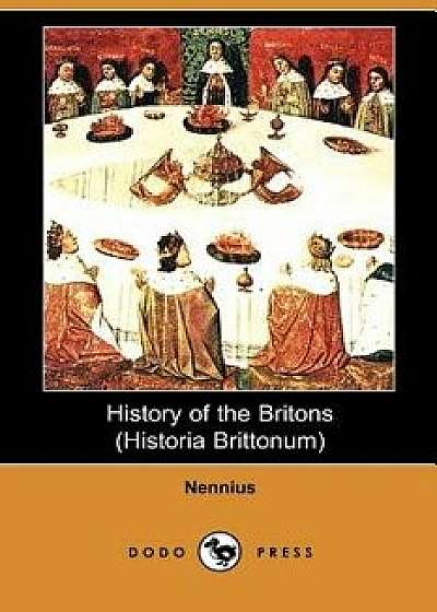 History of the Britons (Historia Brittonum), Paperback/Nennius