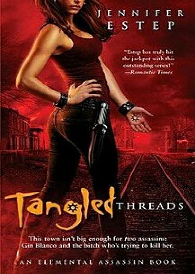 Tangled Threads/Jennifer Estep