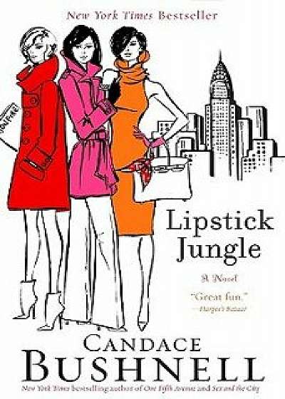 Lipstick Jungle, Paperback/Candace Bushnell
