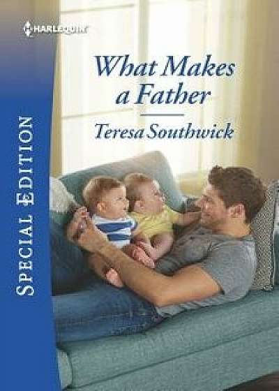 What Makes a Father/Teresa Southwick