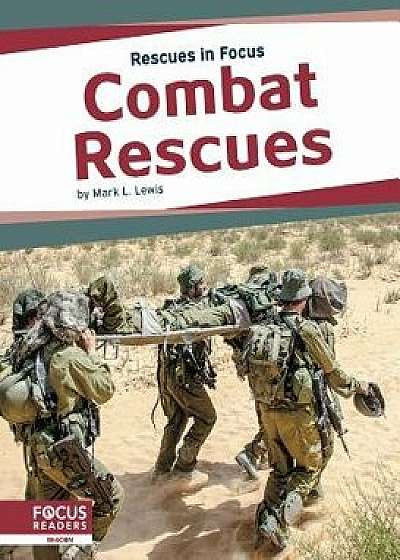 Coperta cărții Combat Rescues, Paperback/Mark L. Lewis