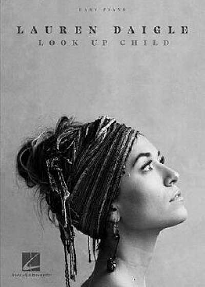 Lauren Daigle - Look Up Child, Paperback/Lauren Daigle