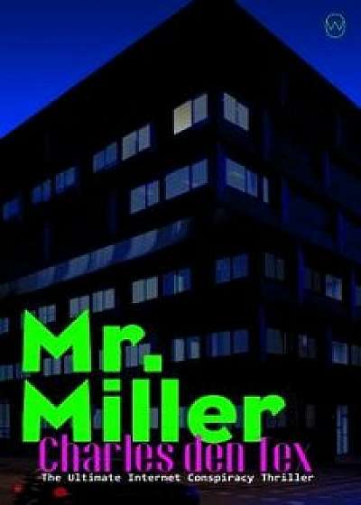 Mr. Miller, Paperback/Charles Den Tex