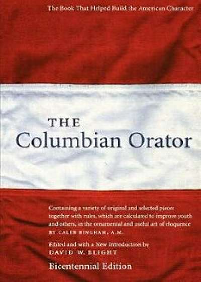 The Columbian Orator, Paperback/David W. Blight