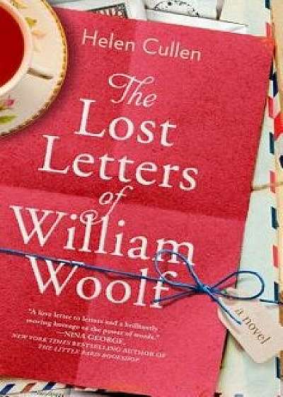 The Lost Letters of William Woolf, Hardcover/Helen Cullen