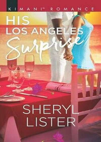 His Los Angeles Surprise/Sheryl Lister