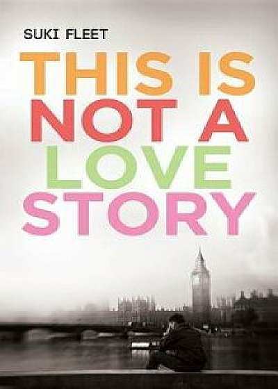 This Is Not a Love Story, Hardcover/Suki Fleet