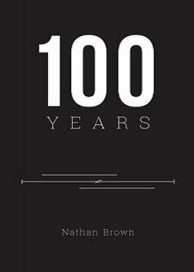 100 Years/Nathan Brown