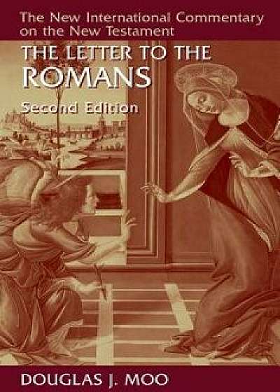 The Letter to the Romans, Hardcover/Douglas J. Moo