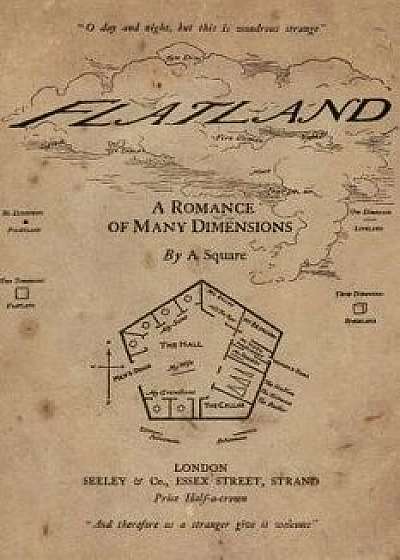 Flatland: A Romance of Many Dimensions: Illustrated, Paperback/Edwin A. Abbot