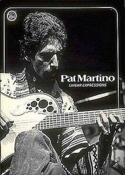 Linear Expressions, Paperback/Pat Martino