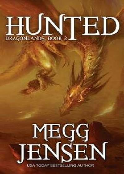 Hunted, Paperback/Megg Jensen