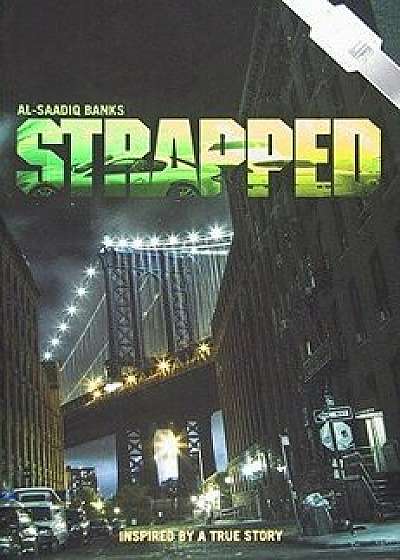 Strapped, Paperback/Al-Saadiq Banks