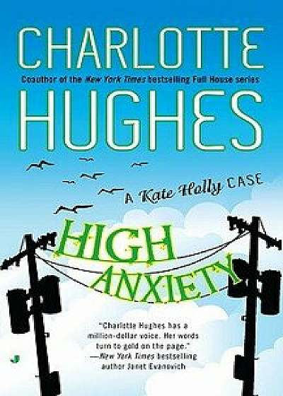High Anxiety/Charlotte Hughes