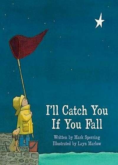 I'll Catch You If You Fall, Paperback/Mark Sperring