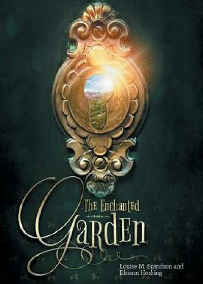 The Enchanted Garden, Paperback/Louise M. Brandson