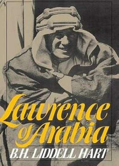Lawrence of Arabia, Paperback/Basil Henry Liddell Hart