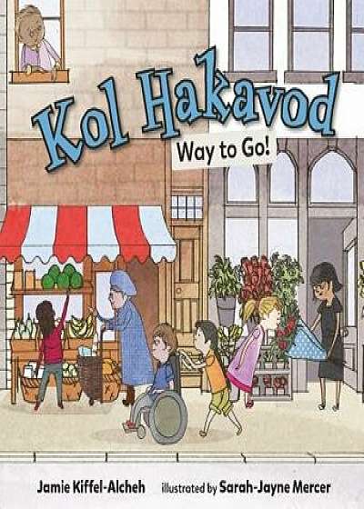 Kol Hakavod: Way to Go!, Paperback/Jamie Kiffel-Alcheh