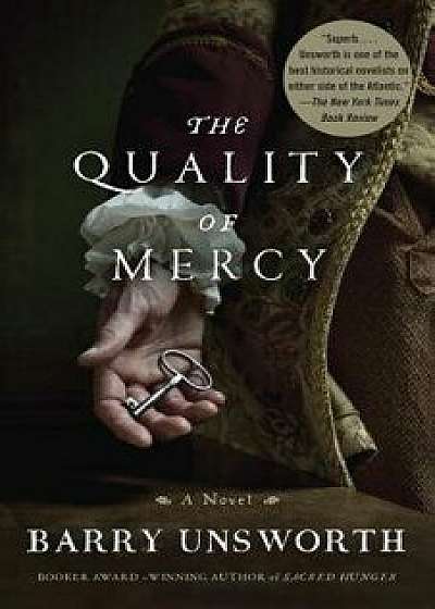 The Quality of Mercy, Paperback/Barry Unsworth