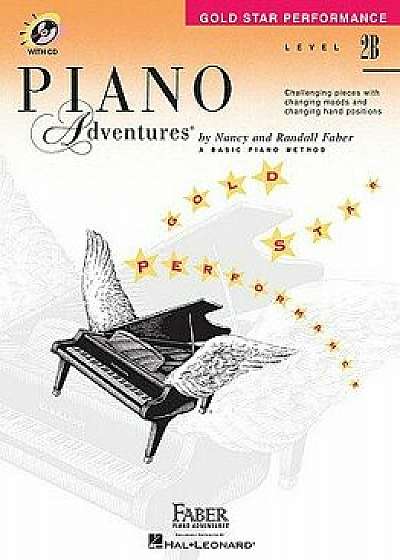 Level 2b - Gold Star Performance with CD: Piano Adventures 'With Access Code', Paperback/Nancy Faber