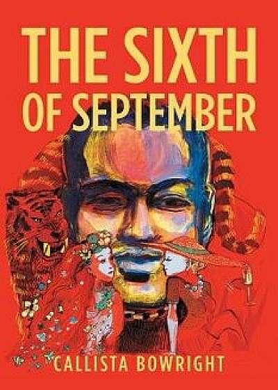 The Sixth of September, Paperback/Callista Bowright