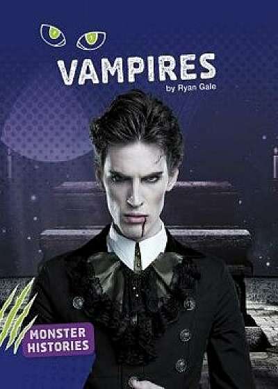 Coperta cărții Vampires, Paperback/Ryan Gale