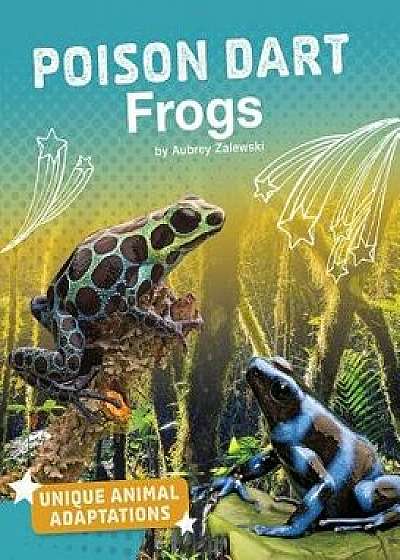 Poison Dart Frogs/Aubrey Zalewski