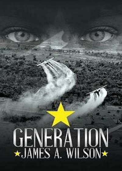 Generation, Paperback/James a. Wilson