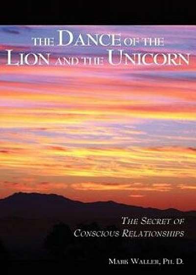 The Dance of the Lion and the Unicorn, Paperback/Mark Waller