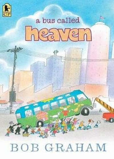 A Bus Called Heaven/Bob Graham