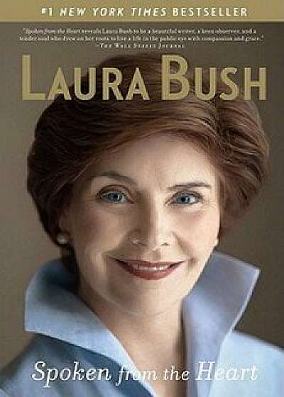 Spoken from the Heart, Paperback/Laura Bush