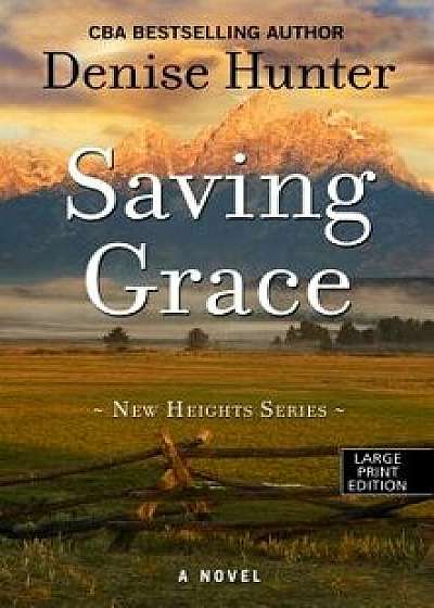 Saving Grace/Denise Hunter