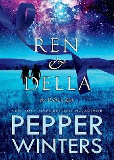 Ren and Della, Paperback/Pepper Winters