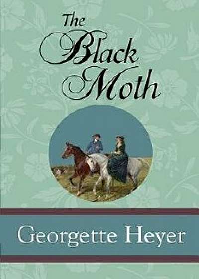 The Black Moth, Paperback/Georgette Heyer