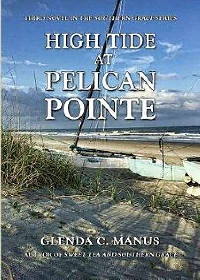 High Tide at Pelican Pointe/Glenda Manus