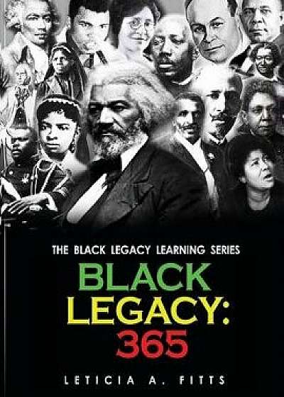 Black Legacy: 365, Paperback/Leticia Fitts