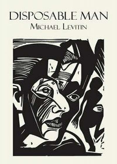 Disposable Man, Paperback/Michael Levitin