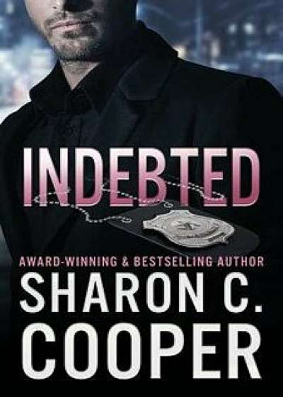Indebted, Paperback/Sharon C. Cooper